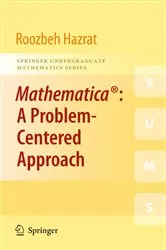 Book cover of Mathematica®: A Problem-Centered Approach by Unknown