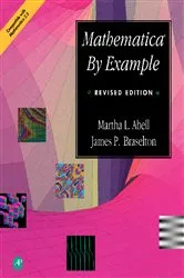 Book cover of Mathematica® by Example (2nd ed.) by Martha L Abell