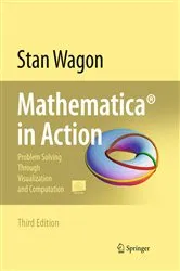 Book cover of Mathematica® in Action (3rd ed.) by Stan Wagon