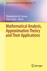 Book cover of Mathematical Analysis, Approximation Theory and Their Applications by Themistocles M. Rassias