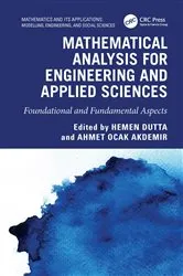 Book cover of Mathematical Analysis for Engineering and Applied Sciences by Unknown