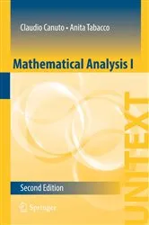 Book cover of Mathematical Analysis I (2nd ed.) by Claudio Canuto