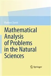 Book cover of Mathematical Analysis of Problems in the Natural Sciences by Vladimir Zorich