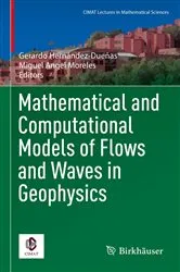 Book cover of Mathematical and Computational Models of Flows and Waves in Geophysics by Gerardo Hernández-Dueñas