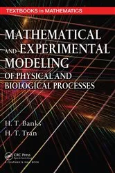 Book cover of Mathematical and Experimental Modeling of Physical and Biological Processes by H.T. Banks