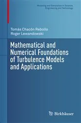 Book cover of Mathematical and Numerical Foundations of Turbulence Models and Applications by Tomás Chacón Rebollo