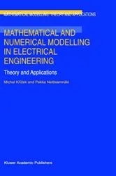 Book cover of Mathematical and Numerical Modelling in Electrical Engineering Theory and Applications by Unknown