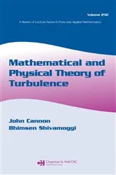 Book cover of Mathematical and Physical Theory of Turbulence, Volume 250 by Unknown