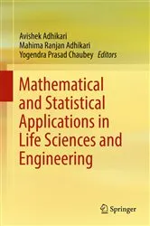 Book cover of Mathematical and Statistical Applications in Life Sciences and Engineering by Unknown