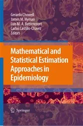 Book cover of Mathematical and Statistical Estimation Approaches in Epidemiology by Gerardo Chowell