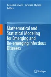 Book cover of Mathematical and Statistical Modeling for Emerging and Re-emerging Infectious Diseases by Unknown
