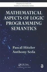 Book cover of Mathematical Aspects of Logic Programming Semantics by Pascal Hitzler