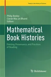 Book cover of Mathematical Book Histories by Philip Beeley