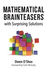 Book cover of Mathematical Brainteasers with Surprising Solutions by Unknown