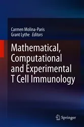 Book cover of Mathematical, Computational and Experimental T Cell Immunology by Carmen Molina-París