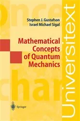 Book cover of Mathematical Concepts of Quantum Mechanics by Stephen J. Gustafson