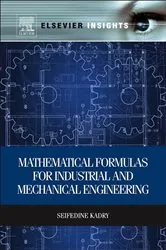 Book cover of Mathematical Formulas for Industrial and Mechanical Engineering by Unknown