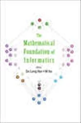 Book cover of Mathematical Foundation Of Informatics, The - Proceedings Of The Conference by Masami Ito