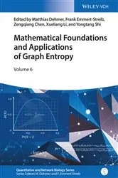 Book cover of Mathematical Foundations and Applications of Graph Entropy by Matthias Dehmer