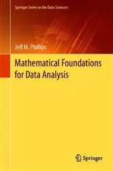 Book cover of Mathematical Foundations for Data Analysis by Jeff M. Phillips