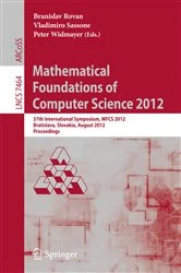 Book cover of Mathematical Foundations of Computer Science 2012 by Branislav Rovan