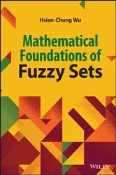 Book cover of Mathematical Foundations of Fuzzy Sets by Hsien-Chung Wu
