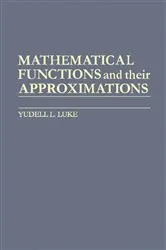 Book cover of Mathematical Functions and Their Approximations by Yudell L. Luke