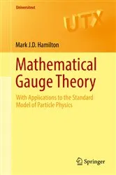Book cover of Mathematical Gauge Theory by Mark J.D. Hamilton