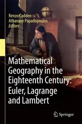 Book cover of Mathematical Geography in the Eighteenth Century: Euler, Lagrange and Lambert by Renzo Caddeo
