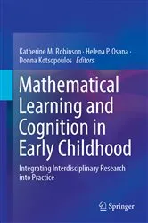 Book cover of Mathematical Learning and Cognition in Early Childhood by Katherine M. Robinson