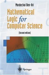 Book cover of Mathematical Logic for Computer Science (2nd ed.) by Mordechai Ben-Ari