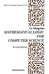 Book cover of Mathematical Logic For Computer Science (2nd Edition) by Unknown
