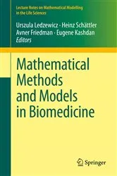 Book cover of Mathematical Methods and Models in Biomedicine by Unknown
