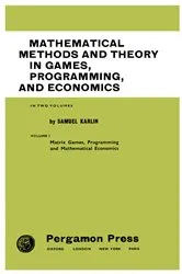 Book cover of Mathematical Methods and Theory in Games, Programming, and Economics by Samuel Karlin