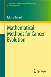 Book cover of Mathematical Methods for Cancer Evolution by Unknown