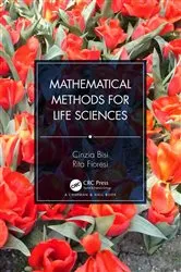 Book cover of Mathematical Methods for Life Sciences by Cinzia Bisi