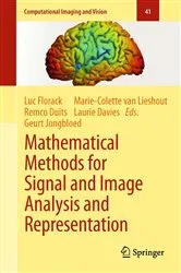 Book cover of Mathematical Methods for Signal and Image Analysis and Representation by Luc Florack