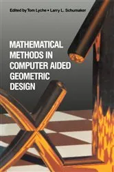 Book cover of Mathematical Methods in Computer Aided Geometric Design by Unknown