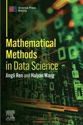 Book cover of Mathematical Methods in Data Science by Jingli Ren