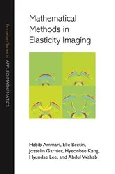 Book cover of Mathematical Methods in Elasticity Imaging by Habib Ammari