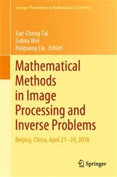 Book cover of Mathematical Methods in Image Processing and Inverse Problems by Xue-Cheng Tai