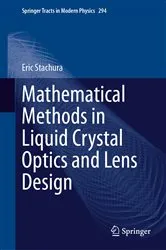 Book cover of Mathematical Methods in Liquid Crystal Optics and Lens Design by Eric Stachura