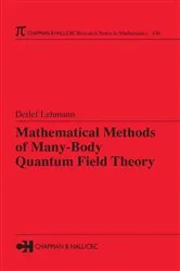 Book cover of Mathematical Methods of Many-Body Quantum Field Theory by Detlef Lehmann