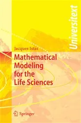 Book cover of Mathematical Modeling for the Life Sciences by Unknown