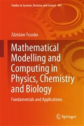 Book cover of Mathematical Modelling and Computing in Physics, Chemistry and Biology by Zdzislaw Trzaska