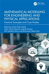 Book cover of Mathematical Modelling for Engineering and Physical Applications by Unknown
