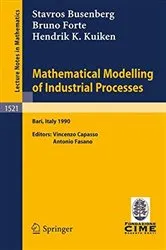 Book cover of Mathematical Modelling of Industrial Processes by Unknown