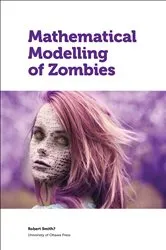 Book cover of Mathematical Modelling of Zombies by Robert Smith?