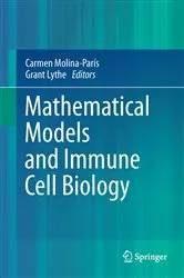 Book cover of Mathematical Models and Immune Cell Biology by Carmen Molina-París