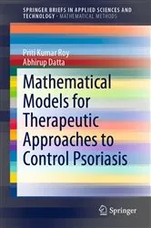 Book cover of Mathematical Models for Therapeutic Approaches to Control Psoriasis by Unknown